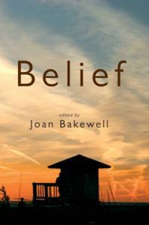 Belief by Joan Bakewell (Ed)