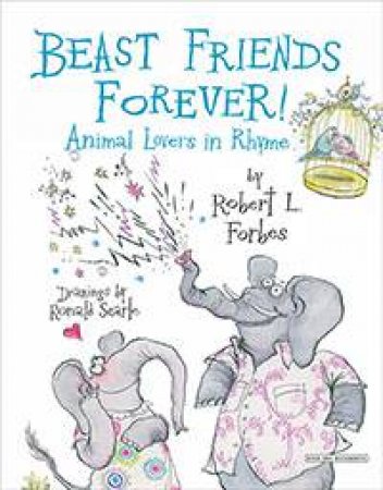 Beast Friends Forever by Robert Forbes & Ronald Searle