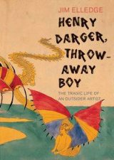 Henry Darger ThrowAway Boy