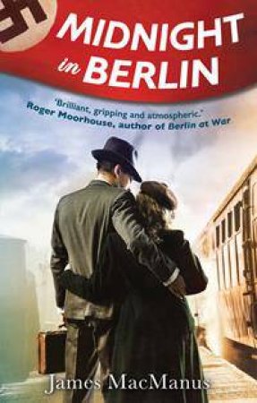 Midnight In Berlin by James MacManus