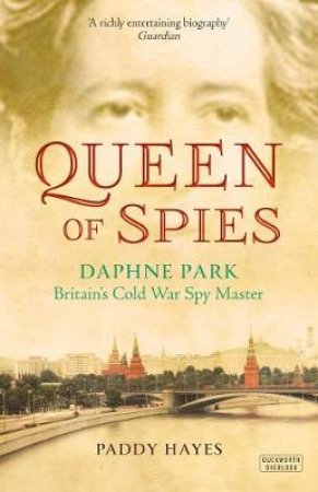 Queen Of Spies by Paddy Hayes