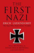 The First Nazi Eric Ludendorff