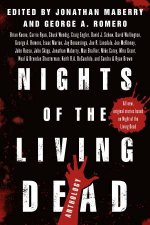 Nights Of The Living Dead An Anthology
