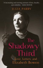 Shadowy Third Love Letters And Elizabeth Bowen