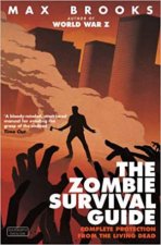 Zombie Survival Guide Complete Protection From The Living Dead