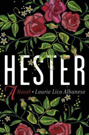 Hester by Laurie Lico Albanese