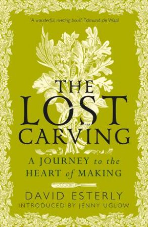 The Lost Carving by David Esterly & Jenny Uglow