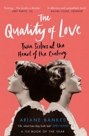 The Quality of Love by Ariane Bankes