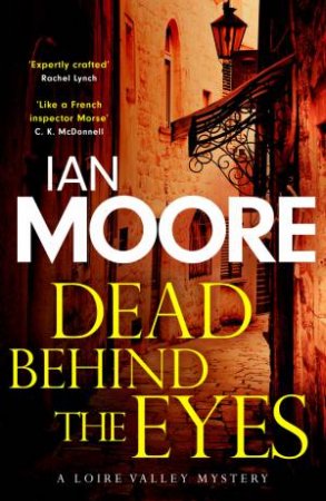 Dead Behind the Eyes by Ian Moore