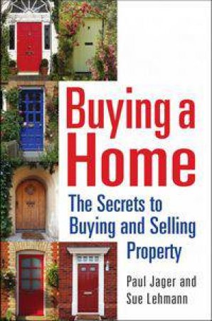 Buying a Home by Paul Jager & Sue Lehmann