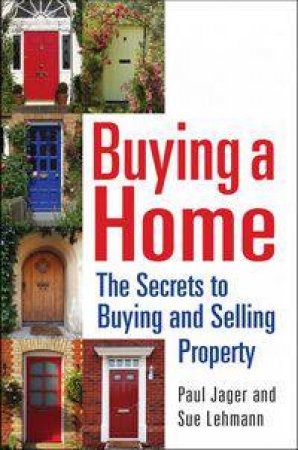 Buying a Home by Paul Jager & Sue Lehmann