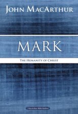 Mark The Humanity Of Christ