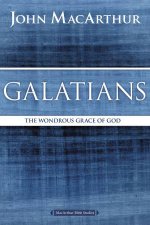 Galatians The Wondrous Grace of God