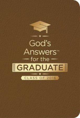 God's Answers for the Graduate: Class of 2016 [Brown] by Jack Countryman