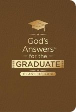 Gods Answers for the Graduate Class of 2016 Brown