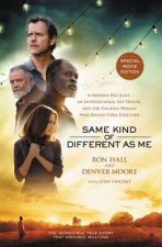 Same Kind of Different as Me Movie Edition A ModernDay Slave anInternational Art Dealer and the Unlikely Woman Who