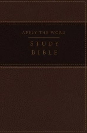NKJV, Apply The Word Study Bible, Large Print, Indexed, Red Letter Edition: Live In His Steps [Earth Brown] by Zondervan