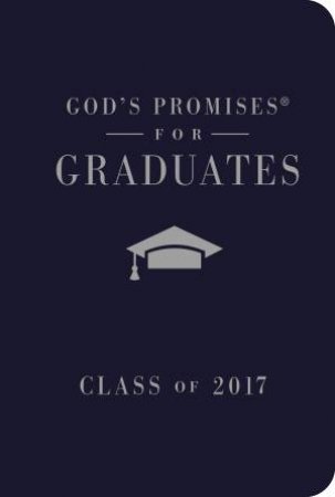 God's Promises For Graduates: Class Of 2017 - Navy by Jack Countryman