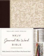 NKJV Journal The Word Bible Reflect Journal Or Create Art Next To   Your Favorite Verses BrownCream