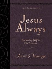 Jesus Always Large Deluxe Embracing Joy In His Presence