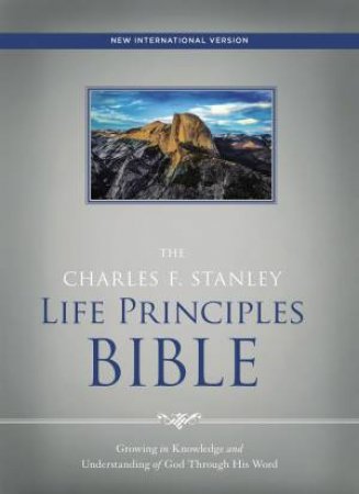 NIV The Charles F. Stanley Life Principles Bible by Charles Stanley