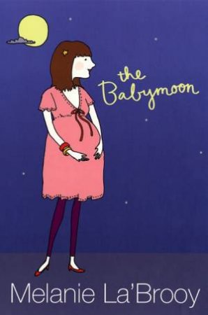 The Babymoon by Melanie La'Brooy