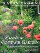 Create a Cottage Garden Recipes for Borders Beds  Containers