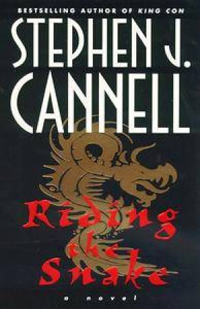 Riding the Snake by Stephen Cannell