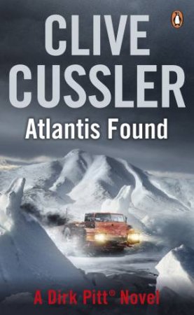 Atlantis Found by Clive Cussler