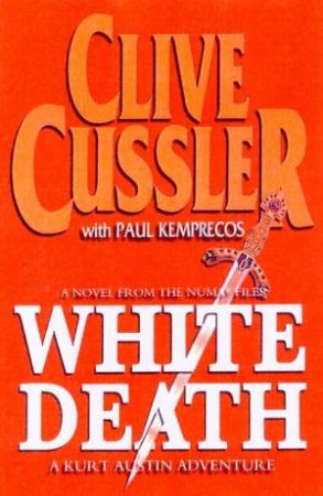 White Death by Clive Cussler & Paul Kemprecos