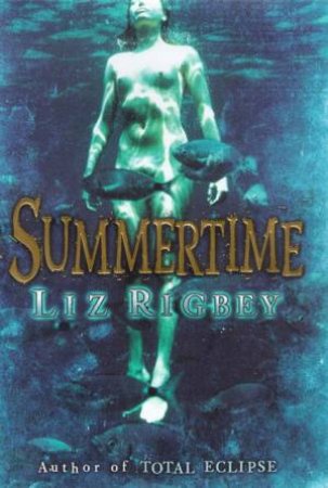 Summertime by Liz Rigbey