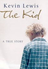 The Kid A True Story