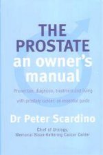 The Prostate An Owners Manual