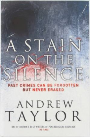 A Stain On The Silence by Andrew Taylor