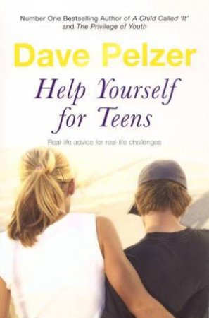 Help Yourself For Teens by Dave Pelzer