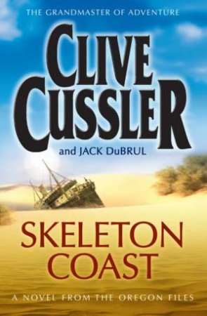 Skeleton Coast by Clive Cussler & Jack Du Brul 