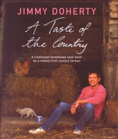 A Taste Of The Country by Jimmy Doherty