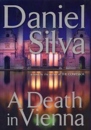 A Death In Vienna by Daniel Silva