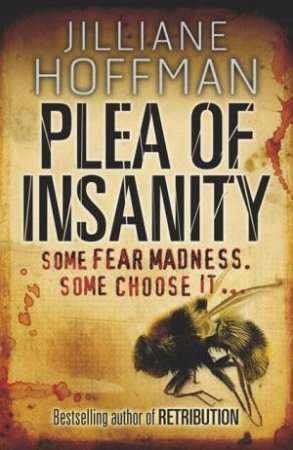 Plea Of Insanity by Jilliane Hoffman