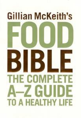 Dr Gillian's Health Food Bible by Gillian McKeith