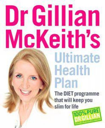 Dr Gillian McKeith's Ultimate Health Plan by Gillian McKeith