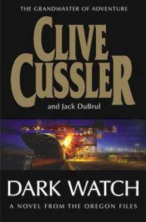 Dark Watch by Clive Cussler & Jack Du Brul