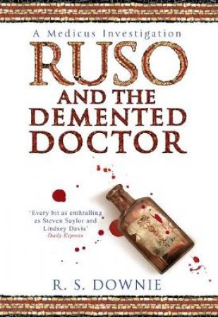 Ruso And The Demented Doctor by R S Downie