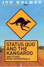 Status Quo And The Kangaroo And Other Rock Apocryphals