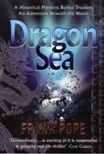 Dragon Sea A Historical Mystery Buried Treasure An Adventure Beneath The Waves