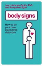 Body Signs How To Be Your Own Diagnostic Detective
