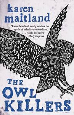 The Owl Killers by Karen Maitland