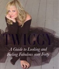 A Guide to Looking and Feeling Fabulous over Forty