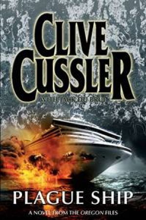 Plague Ship by Clive Cussler & Jack Du Brul