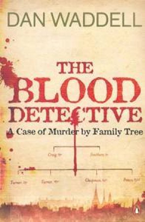 The Blood Detective by Dan Waddell